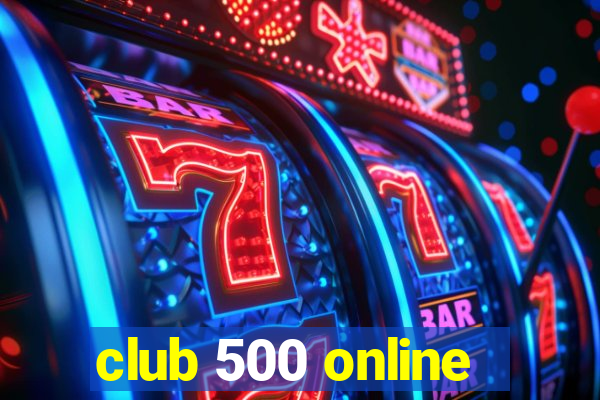 club 500 online